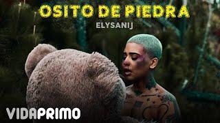 ELYSANIJ - Osito De Piedra (Clean Version) [Official Audio]