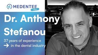 ️ Medentee Talk: The Future of Dentistry: Dr. Anthony Stefanou on DSOs, Technology, and Business