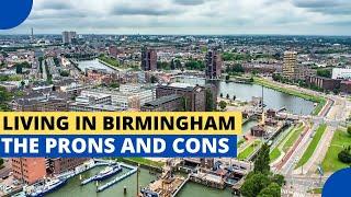 Living in Birmingham – The Pros and Cons