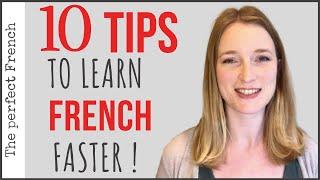 10 tips to learn French FASTER - French basics for beginners