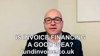 Is Invoice Financing A Good Idea?