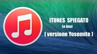 Tutorial Mac #63 - iTunes di base spiegato (versione Yosemite)