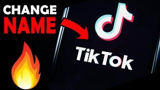 HOW TO CHANGE YOUR NAME ON TIKTOK