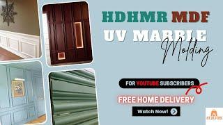 HDMHR, MDF, UV Marble Molding Free home delivery for youtube subscribers #sehrawatbrothers