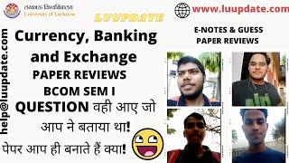 Currency, Banking and Exchange BCOM SEM I PAPER REVIEW #lucknowuniversity @luupdate