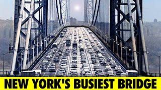 New York's Busiest Bridge  | The George Washington Bridge