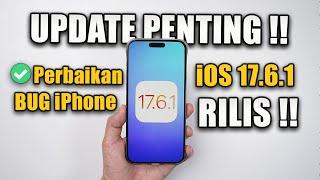 UPDATE PENTING!! Rilis iOS 17.6.1 - Apa aja yang Baru ?