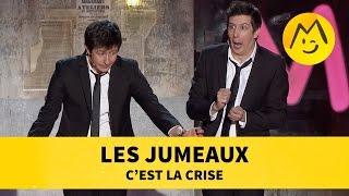 Les Jumeaux - C'est la crise