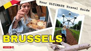 BRUSSELS, BELGIUM [EPIC travel guide 2024] Top Things YOU SHOULD Do, Eat, See In Brussels