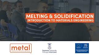 Introduction to Materials Engineering: Melting & Solidification