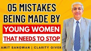 05 Mistakes Young Indian Women Making Which Are Eroding Foundation Of Indian Society