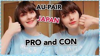 Japan Au-Pair Pro and Con! My experience!