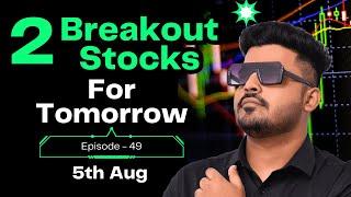 Breakout Stocks for Tomorrow Intraday | Stocks near Breakout |  5th Aug