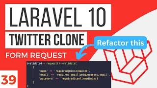 Form Request | Laravel 10 Tutorial #39