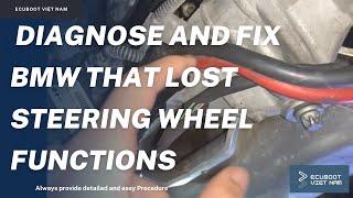 How to Diagnose and Fix BMW that Lost Steering wheel functions