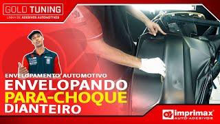 TUTORIAL DE ENVELOPAMENTO AUTOMOTIVO | PARA-CHOQUE DIANTEIRO