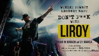 DON'T F**K WITH LIROY - spowiedź legendy rapu tylko w kinach od 21 marca