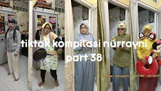 tiktok kompilasi nurrayni @nurrayni25 part 38