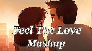 FEEL THE LOVE || BOLLYWOOD MASHUP|| DJ RHN ROHAN _ | ATIF ASLAM/ARJIT SINGH | Songs