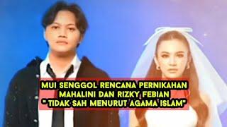 Mahalini dan Rizky Febian menikahnya tidak sah menurut agama islam ujar mui #artis #islam #menikah