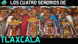 Los señoríos tlaxcaltecas.