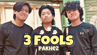 3 FOOLS | Prasanna Lama