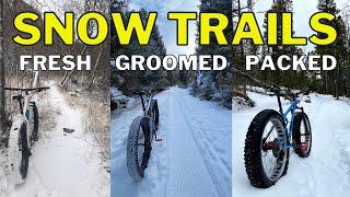 Fat Bike Trails: Unpacked vs Groomed vs Packed | Trail Etiquette | Fat Bike 101