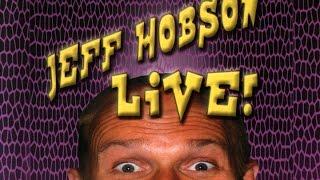 Jeff Hobson Live!