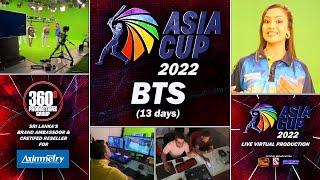 Asia Cup 2022 Live Virtual Production - Behind The Scenes