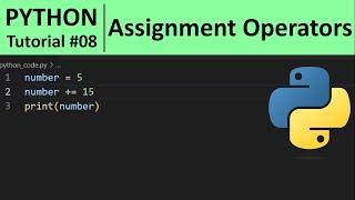 Python Tutorial #8 - Assignment Operators in Python Programming