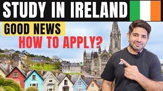 Study in Ireland 2024 | September Intake in Ireland | Best Country to Move with High VISA Ratio