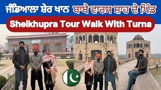 Jandiala  SHER Khan | Waris Shah | Hiran Minar Sheikhupura  | Walk With Turna