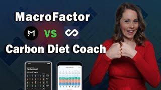 I Tried Both MacroFactor & Carbon Diet Coach: Who Wins?