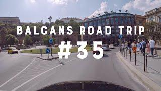 Balkans Road Trip. #35 Budapest [Hungary. Drivelapse]