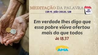 25 de novembro de 2024 - Meditação da Palavra do Senhor