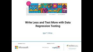 Talk: Igor T. Ghisi - Write Less and Test More with Data Regression Testing