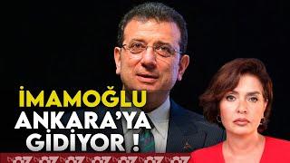 İMAMOĞLU ANKARA’YA GİDİYOR !