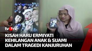 Cerita Kelam Ermiyati, Kehilangan Anak dan Suami dalam Tragedi Kanjuruhan | Kabar Petang Pilihan