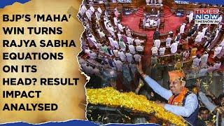 Parliament Equations Shaken By BJP's Maharashtra Domination? How Mahayuti Win Impacts Rajya Sabha