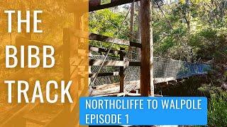 Bibbulmun Track Northcliffe to Walpole | Part 1/5