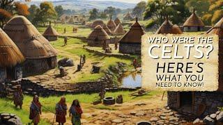 Who were the Celts? Here's what you need to know! #celts #celtic #history