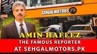 Amin Hafeez's Exclusive Tour At Sehgalmotors.Pk!  Don't Miss A Moment! @AminHafeez