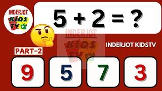 Addition Quiz for Kids | Math Quiz for Kids | Mental Math Quiz for Kids | Quiz Time @inderjotkidstv