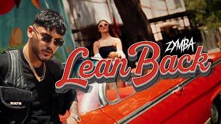 ZYMBA – Lean Back [Official Video] Prod. by Monami & Gorex