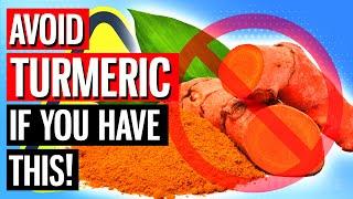 AVOID Turmeric If You Have These 4 Health Problems! (Don't IGNORE)