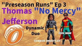 S1 Ep 3 “Preseason Runs” Thomas Jefferson "No Mercy" f/ Jahda Swann & Connor Sprattley