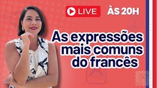 Aulão semanal #119- As expressões mais comuns do francês