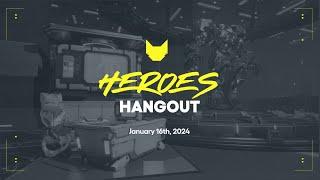 Heroes Hangout | First Hangout of 2024