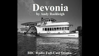 Devonia: BBC RADIO FULL CAST HISTORICAL DRAMA