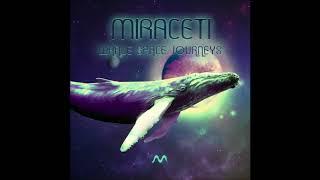 Miraceti - Whale Space Journeys [Full EP]